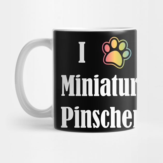 I Heart Miniature Pinschers | I Love Miniature Pinschers by jverdi28